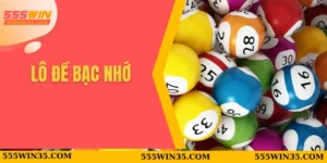 Lô đề bạc nhớ 555WIN - Chìa khóa để nắm bắt con số may mắn 6 lô đề bạc nhớ